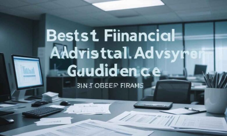 Top 10 Personalized & Full-Service Financial Services Advisory Firms